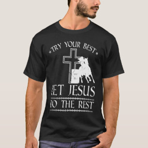 Barrel Racer Jesus Zitat, Christlich Rodeo Barrel  T-Shirt