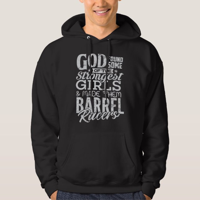 Barrel Racers  God Made Strongest Girls Christian  Hoodie (Vorderseite)