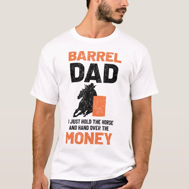 Barrel Racing Horse Barrel Vater Funny Men's Rodeo T-Shirt (Vorderseite)