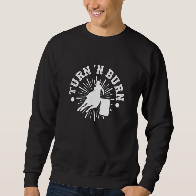 Barrel Racing Turn N Burn Horse Riding Sweatshirt (Vorderseite)