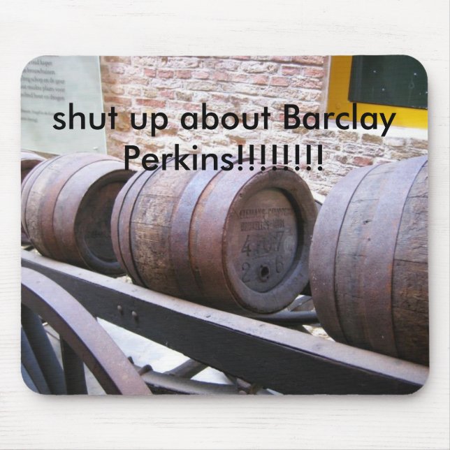Barrels_on_cart, die Klappe über Barclay Perkins.. Mousepad (Vorne)