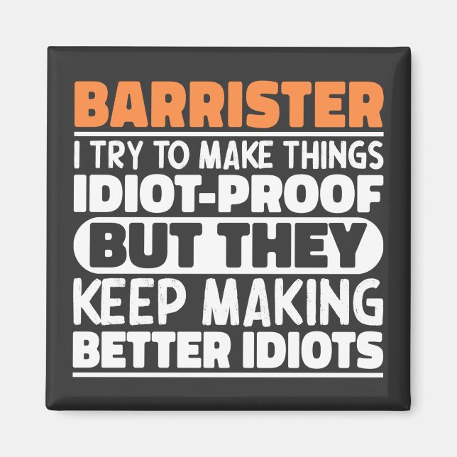 Barrister Ich versuche, Dinge Cool zu machen Lusti Magnet (Vorne)