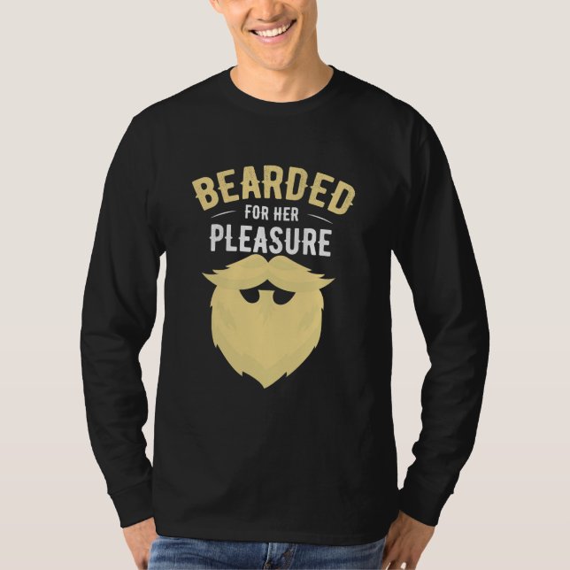 Bart für ihr Vergnügen T-Shirt (Vorderseite)