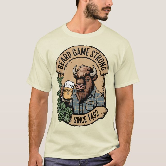 Bart Game Strong Wilderness Bison IPA Design T-Shirt (Vorderseite)