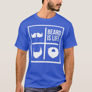 Bart ist Leben Mustache T-Shirt