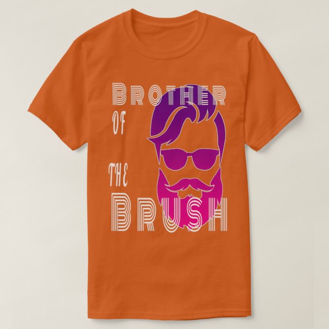 Bart Lover Bruder der Brush-Geschenk Idee T-Shirt (Design vorne)