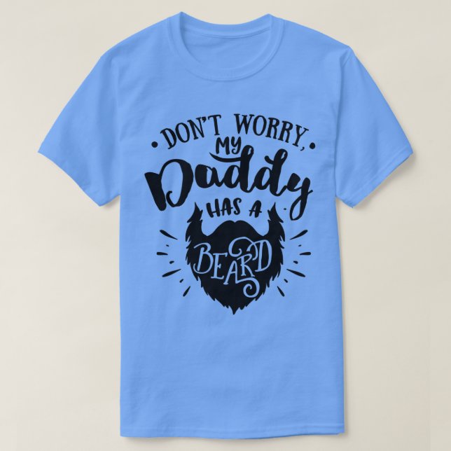 Bart Lovers Geschenk Donx27t Sorge, mein Papa hat  T-Shirt (Design vorne)