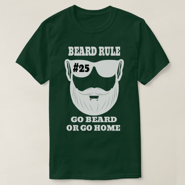 Bart Rule 25 Go Beard or Go Zuhause Classic TShirt (Design vorne)