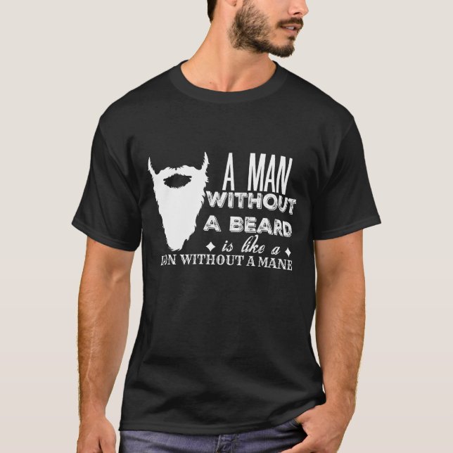 Bart-Spaß: Ein Mann ohne einen Bart T-Shirt (Vorderseite)