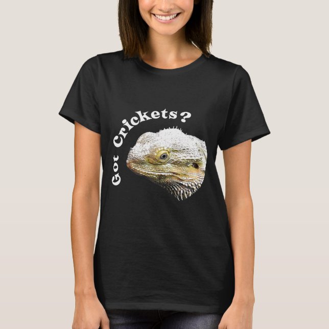 Bartdrache Lizard Got Crickets Reptile Pagona T-Shirt (Vorderseite)