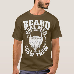 Bärte echte Männer wachsen sie mit Bärenbärenbären T-Shirt