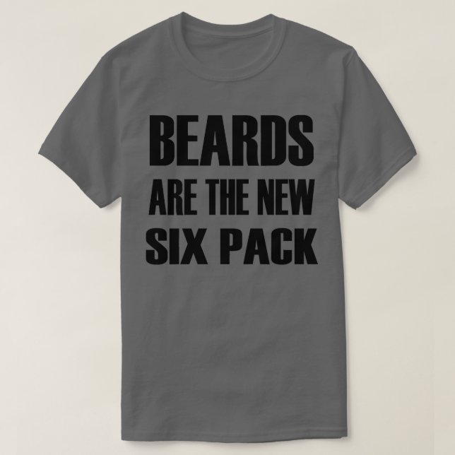 Bärte sind das neue Sixpack 39 T-Shirt (Design vorne)