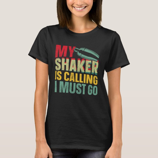 Bartender Mixologist My Shaker Is Calling I Must G T-Shirt (Vorderseite)