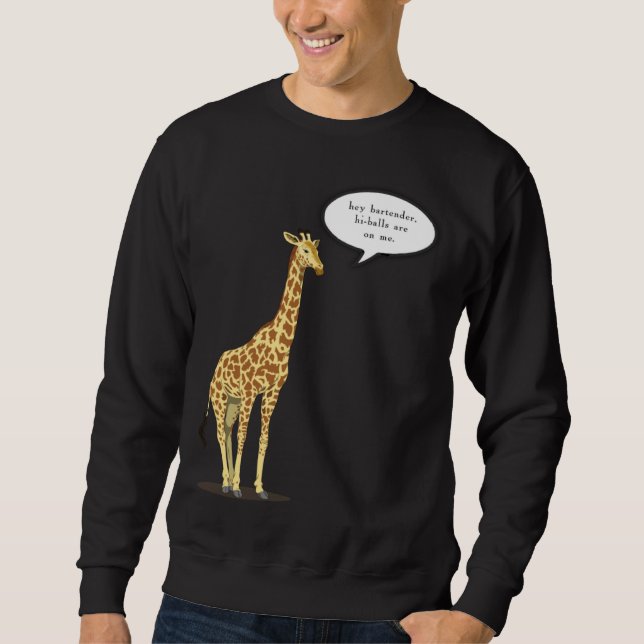Bartender The Highballs Are On The Giraffe Sweatshirt (Vorderseite)