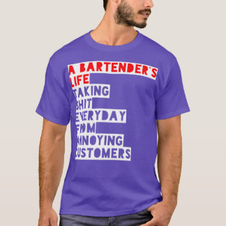 bartenderx27s Leben lustig T-Shirt