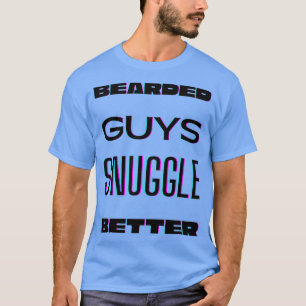Bartete Typ schwenken besser 3 T-Shirt