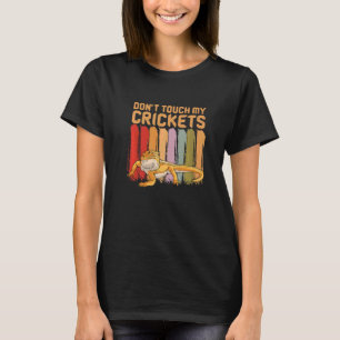Barteter Drache Touch nicht meine Crickets Lizard  T-Shirt