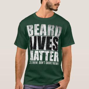 Bartgeschenke für Männer Funny BEARD LIVES MAER Ba T-Shirt