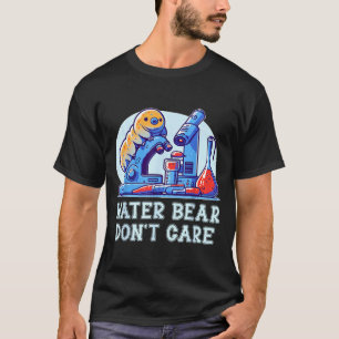 Bärtierchen Ist Egal Tardigrade Wasser Bär Mikrobe T-Shirt
