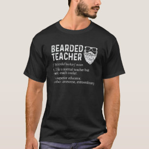 Bärtiger Lehrer wie ein normaler Lehrer, aber viel T-Shirt