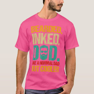 Bartinierter Vater wie ein normaler Vater, aber Co T-Shirt