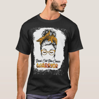 Basal Cell Skin Cancer Warrior Bleached Messy Bun  T-Shirt