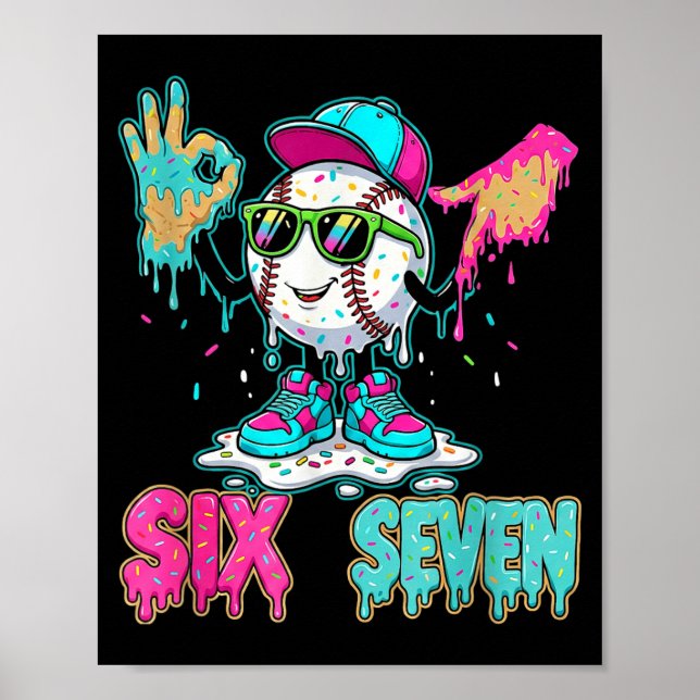Baseball 67 Drip Six Seven Handzeichen Eiscreme Mi Poster (Vorne)