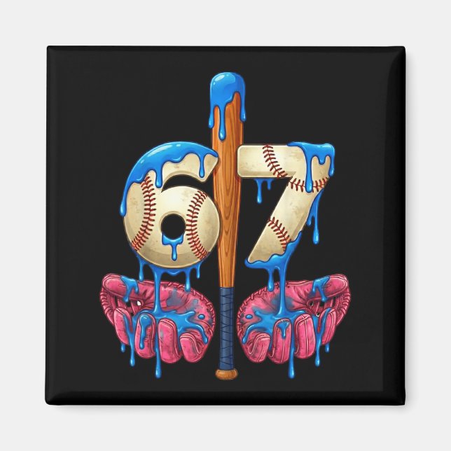 Baseball 67 Six Seven Funny Gen Alpha Meme Drip  Magnet (Vorne)