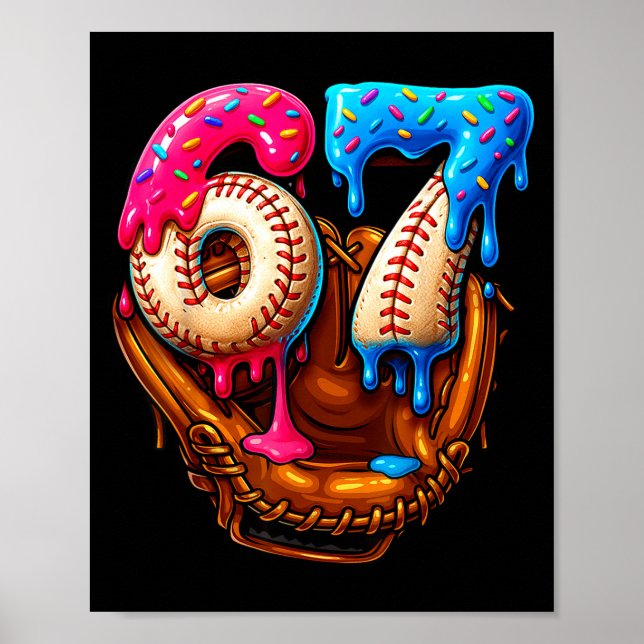 Baseball 67 Six Seven Lustig 6 7 Meme Gen Alpha Me Poster (Vorne)