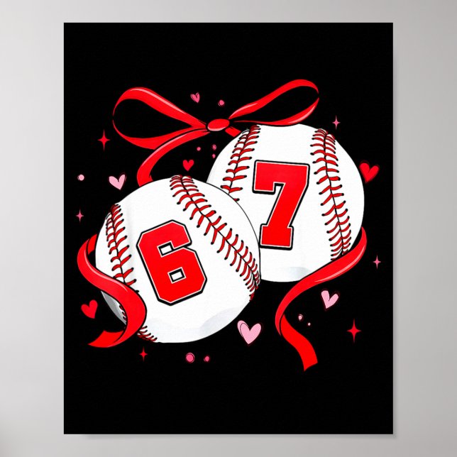 Baseball 67 Six Seven Meme Kokette Schleife Valent Poster (Vorne)