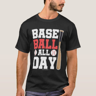 Baseball All Day Baseball Lover T-Shirt