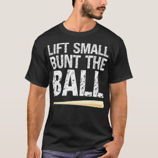 Baseball Batting Practice Weisheit Lift Kleine Men T-Shirt