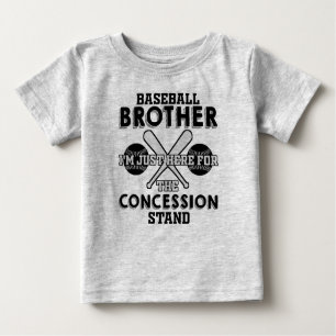 Baseball Brother Ich bin nur hier für die Konzess Baby T-shirt