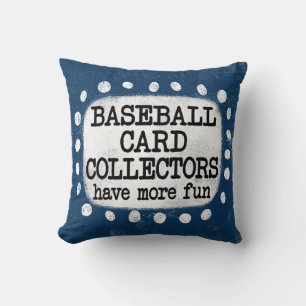 Baseball Card sammelt mehr Spaß Throw Kissen