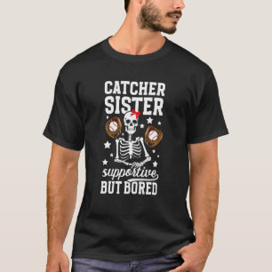 Baseball Catcher Schwester Unterstützende Baseball T-Shirt