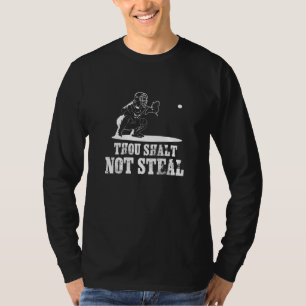 Baseball-Catcher-Shirt, dass du nicht stehlen aufh T-Shirt