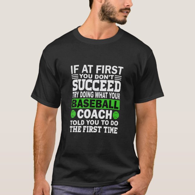 Baseball Coach - Funny Baseball Coach Sprichwort T-Shirt (Vorderseite)