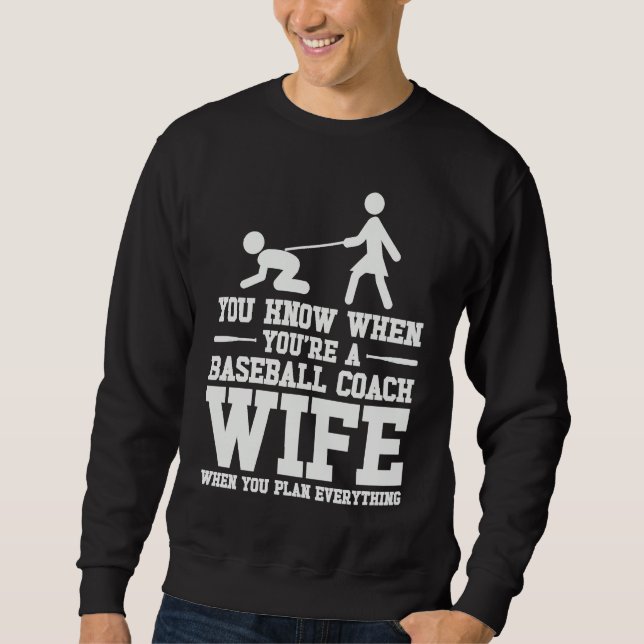 Baseball Coach Wife Professional Mom Instructor Sweatshirt (Vorderseite)