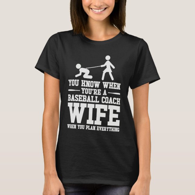 Baseball Coach Wife Professional Mom Instructor T-Shirt (Vorderseite)