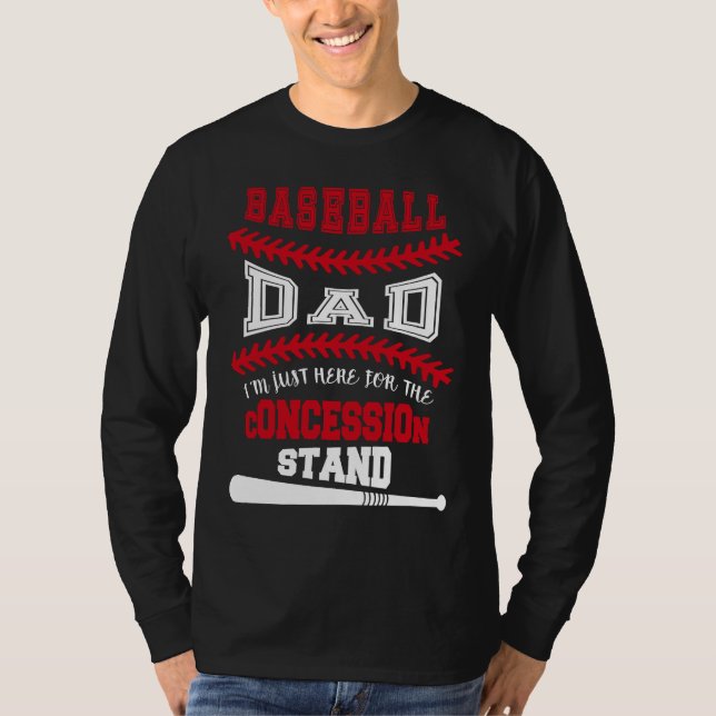 Baseball Dad   Just Here For Concession Stand T-Shirt (Vorderseite)