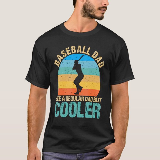 Baseball Dad Like a Regular Dad But Cooler Player T-Shirt (Vorderseite)