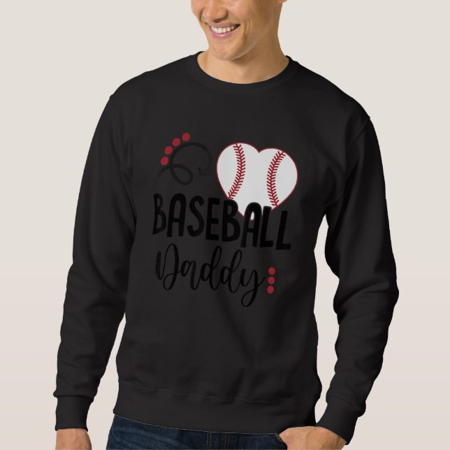 Baseball Daddy Liebe Herz Baseball Sweatshirt (Vorderseite)