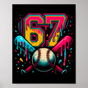 Baseball Drip 6 7 Nummer 67 Sechs Sieben Meme Herr Poster