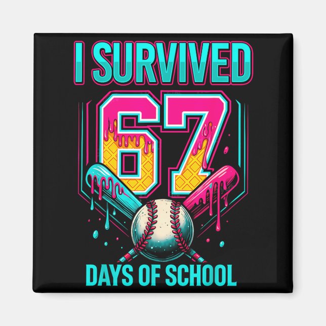 Baseball Drip Number 67 I Survived 67 Days Of Scho Magnet (Vorne)