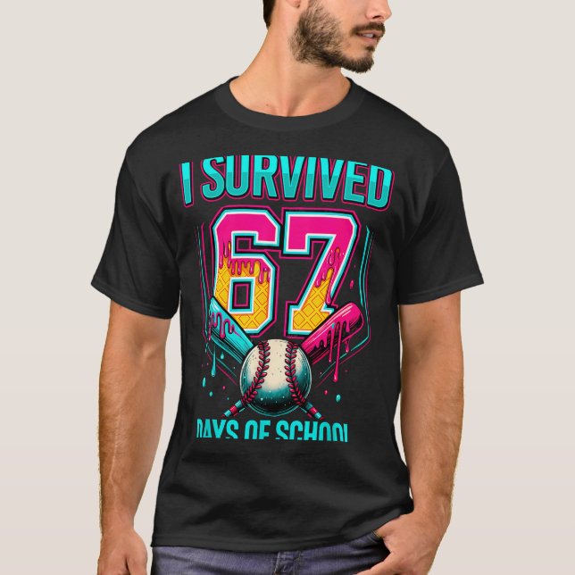 Baseball Drip Number 67 I Survived 67 Days Of Scho T-Shirt (Vorderseite)