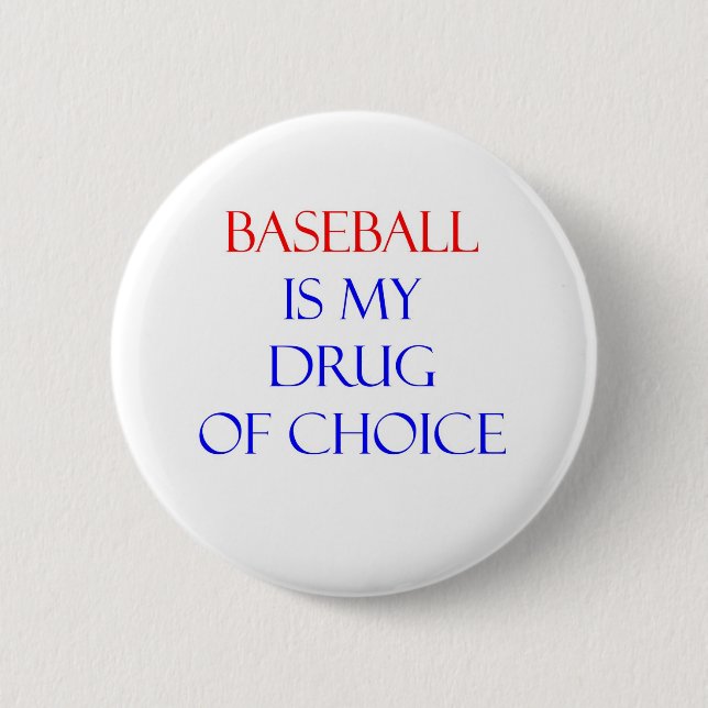 Baseball-Droge der Wahl Button (Vorderseite)