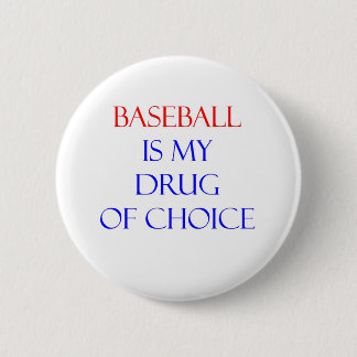 Baseball-Droge der Wahl Button