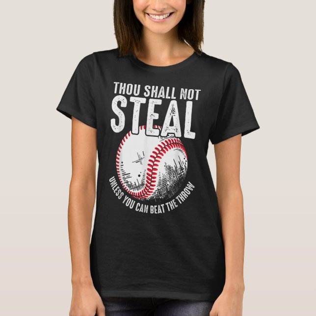 Baseball du sollst nicht stehlen, wenn du nicht sc T-Shirt (Vorderseite)