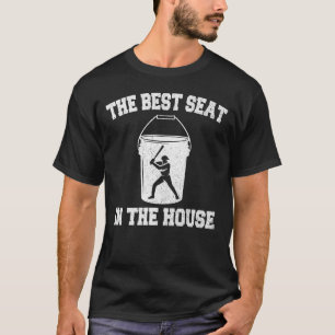 Baseball Eimer Der schönste Platz im Haus Funny T-Shirt