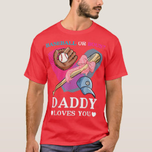 Baseball Gender Reveal TeamBaseball oder Bow Daddy T-Shirt